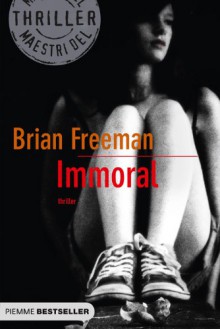 Immoral - Brian Freeman, Alfredo Colitto