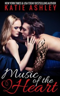 Music of the Heart (Runaway Train, #1) - Katie Ashley