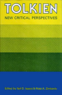 Tolkien, New Critical Perspectives - Neil D. Isaacs