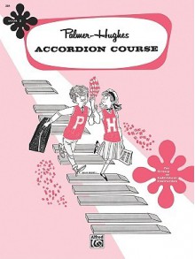 Palmer-Hughes Accordion Course, Bk 2 - Palmer Hughes, Bill Hughes