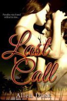 Last Call - Allen Dusk