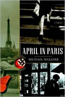 April in Paris - Michael Wallner, John Cullen