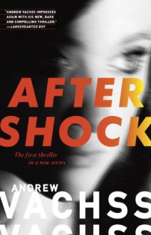 Aftershock: A Thriller - Andrew Vachss