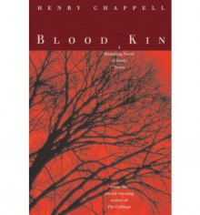 Blood Kin - Henry Chappell