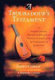 A Troubadour's Testament - James Cowan