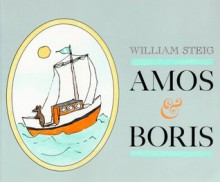 Amos & Boris - William Steig