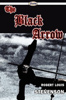 The Black Arrow - Robert Louis Stevenson