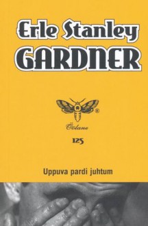 Uppuva pardi juhtum - Erle Stanley Gardner, Liina Smolin