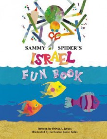 Sammy Spider's Israel Fun Book - Sylvia A. Rouss, Katherine Janus Kahn