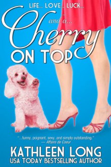 Cherry On Top - Kathleen Long