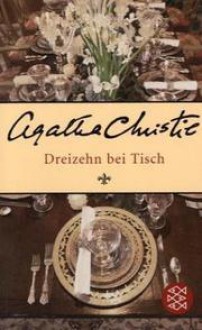 Dreizehn bei Tisch - Otto A. van Bebber, Agatha Christie