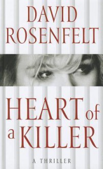 Heart of a Killer - David Rosenfelt