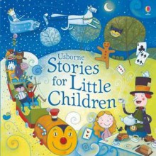 Stories for Little Children. - Jenny Tyler, Simona Dimitri, Andrea Salne, Caroline Spatz, Louise Flutter, Katarina Dragoslavic