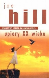 Upiory XX wieku - Joe Hill