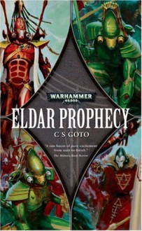 Eldar Prophecy - C.S. Groto, CS Goto