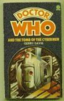 Doctor Who and the Tomb of the Cybermen - Gerry Davis