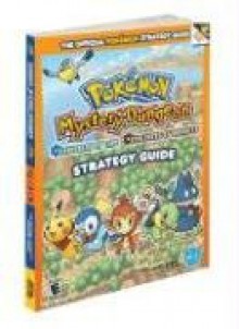 Pokémon Mystery Dungeon: Explorers of Time • Explorers of Darkness Strategy Guide - The Official Pokémon Strategy Guide - Lawrence Neves, Kristina Naudus, Anthony Zumpano