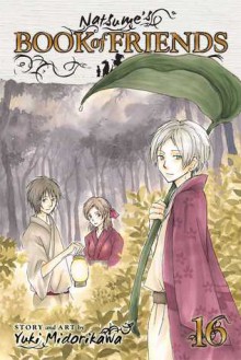 Natsume's Book of Friends , Vol. 16 - Yuki Midorikawa