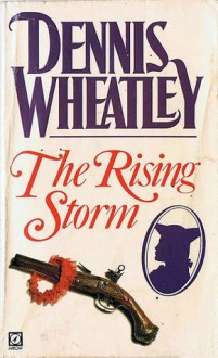 The Rising Storm - Dennis Wheatley