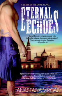 Eternal Echoes (Sisters of the Divine, #1) - Anastasia Virgas, Stella Price