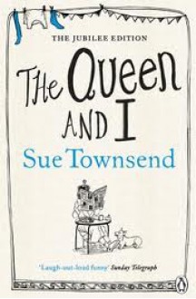 The Queen and I - Sue Townsend