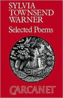 Selected Poems - Sylvia Townsend Warner, Claire Harman