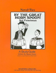 By the Great Horn Spoon! - Naomi Gross, Rikki Kessler, Joyce Friedland