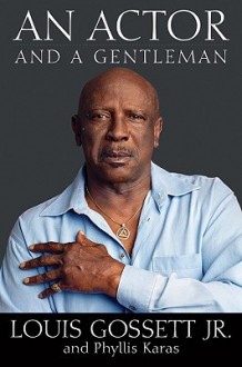 An Actor and a Gentleman - Louis Gossett Jr., Phyllis Karas