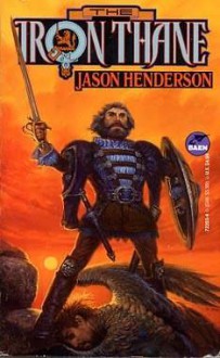 The Iron Thane (The MacDuff Saga) - Jason Henderson