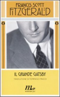 Il grande Gatsby - F. Scott Fitzgerald, Tommaso Pincio, Martina Testa