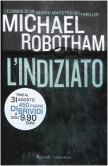 L'indiziato (Joseph O'Loughlin, #1) - Michael Robotham, Luciana Crepax