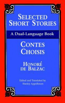 Selected Short Stories (Dual-Language) - Stanley Appelbaum, Honoré de Balzac