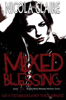 Mixed Blessing - Nicola Claire