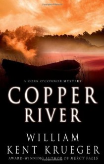 Copper River (Cork O'Connor, #6) - William Kent Krueger