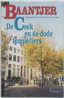 De Cock en de dode tempeliers - A.C. Baantjer