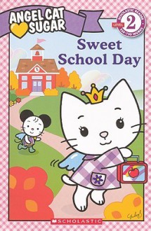 Sweet School Day - Ellie O'Ryan, Sachiho Hino, Yuko Shimizu