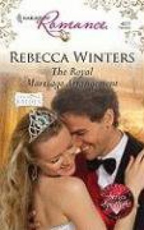 The Royal Marriage Arrangement - Rebecca Winters