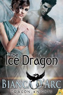 The Ice Dragon - Bianca D'Arc