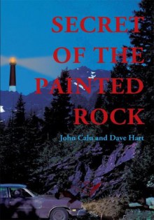 Secret Of The Painted Rock - Dave Hart