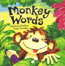 Monkey Words - Charlotte Hudson, Greg Gormley