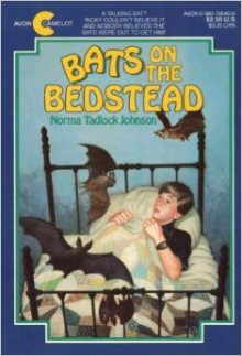 Bats on the Bedstead - Norma Tadlock Johnson