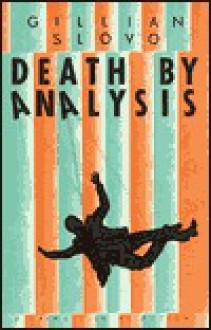 Death by Analysis - Gillian Slovo