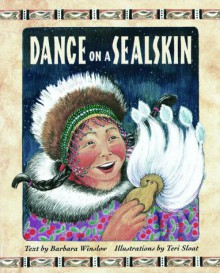 Dance on a Sealskin - Barbara Winslow, Teri Sloat