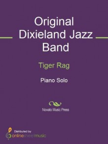 Tiger Rag - Original Dixieland Jazz Band, Teddy Shaw Wilson