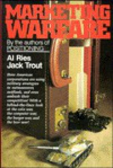 Marketing Warfare - Al Ries, Jack Trout