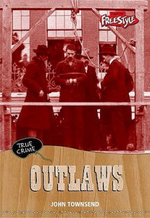 Outlaws - John Townsend, Richard Platt