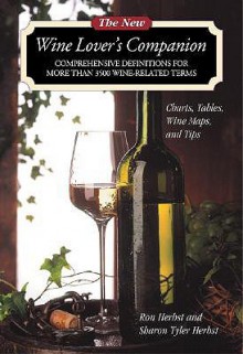 The New Wine Lover's Companion - Sharon Tyler Herbst