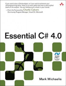 Essential C# 4.0 (3rd Edition) (Microsoft Windows Development Series) - Mark Michaelis