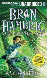 The Specter Key (Bran Hambric Series #2) - Kaleb Nation, Marc Thompson