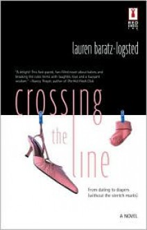 Crossing the Line - Lauren Baratz-Logsted